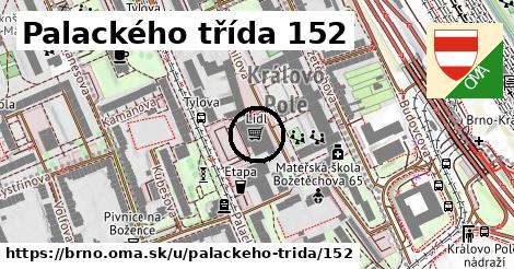 Palackého třída 152, Brno