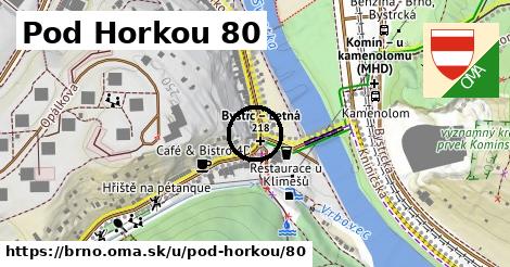 Pod Horkou 80, Brno