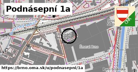 Podnásepní 1a, Brno