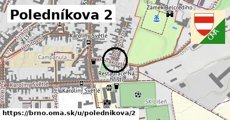 Poledníkova 2, Brno