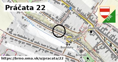 Práčata 22, Brno