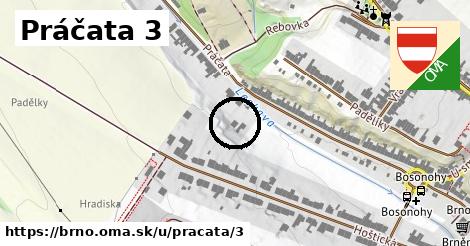 Práčata 3, Brno