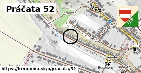 Práčata 52, Brno