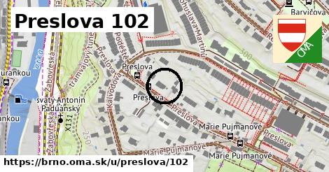 Preslova 102, Brno