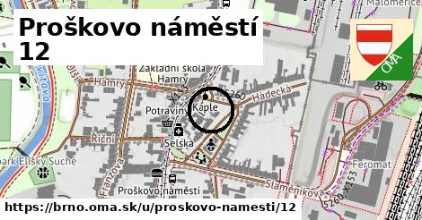 Proškovo náměstí 12, Brno