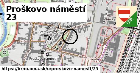 Proškovo náměstí 23, Brno