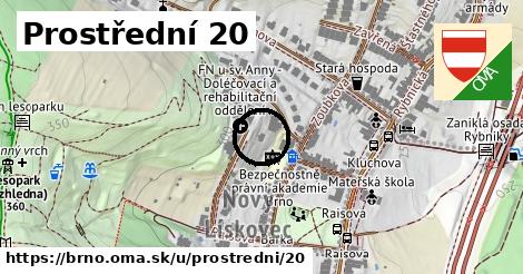 Prostřední 20, Brno