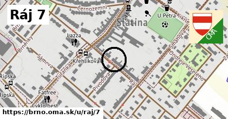 Ráj 7, Brno
