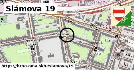 Slámova 19, Brno