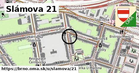 Slámova 21, Brno
