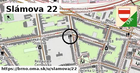 Slámova 22, Brno