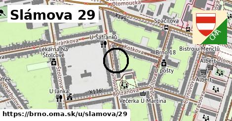 Slámova 29, Brno