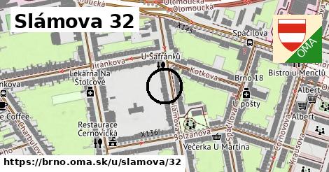 Slámova 32, Brno