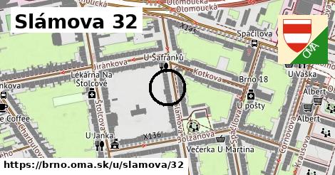 Slámova 32, Brno