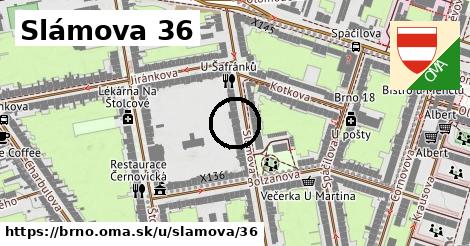 Slámova 36, Brno