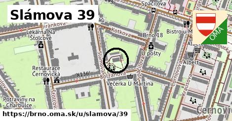 Slámova 39, Brno