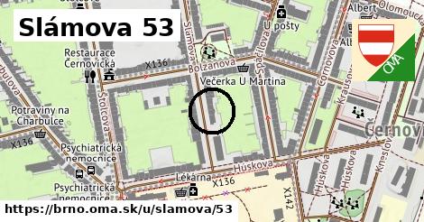 Slámova 53, Brno