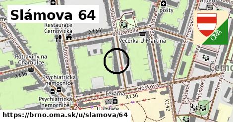 Slámova 64, Brno