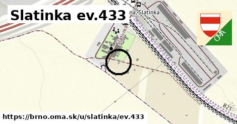 Slatinka ev.433, Brno