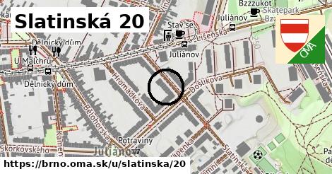 Slatinská 20, Brno