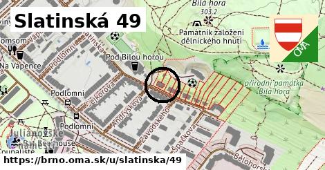 Slatinská 49, Brno