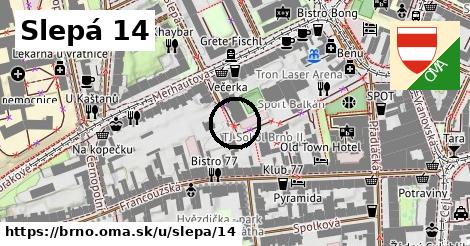 Slepá 14, Brno