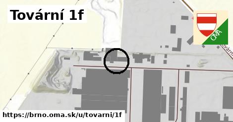 Tovární 1f, Brno