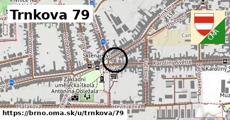 Trnkova 79, Brno