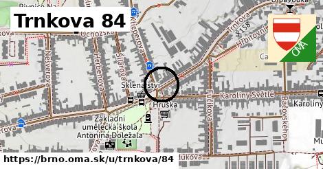 Trnkova 84, Brno