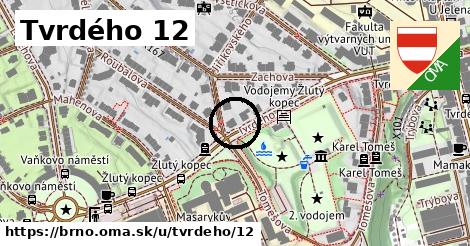 Tvrdého 12, Brno