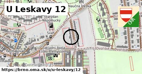 U Leskavy 12, Brno