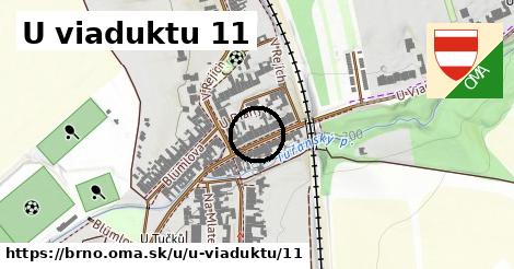 U viaduktu 11, Brno