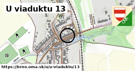 U viaduktu 13, Brno