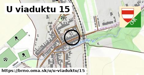 U viaduktu 15, Brno