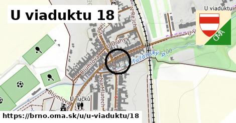 U viaduktu 18, Brno