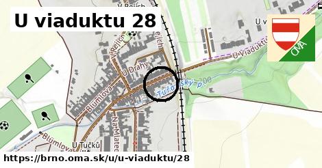 U viaduktu 28, Brno