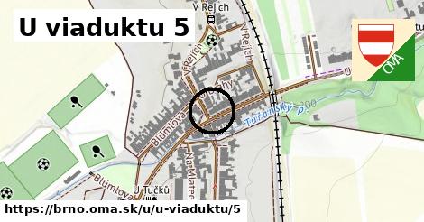 U viaduktu 5, Brno