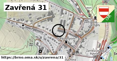 Zavřená 31, Brno