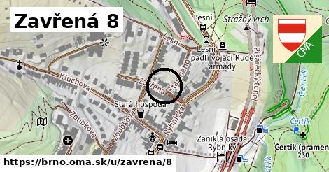 Zavřená 8, Brno