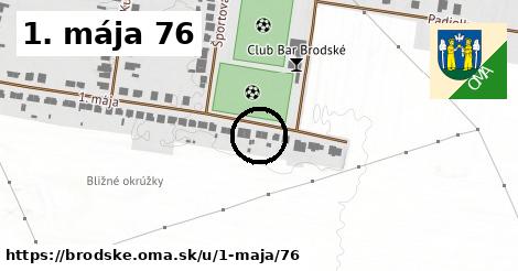 1. mája 76, Brodské