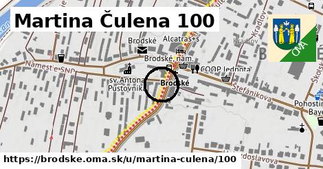 Martina Čulena 100, Brodské