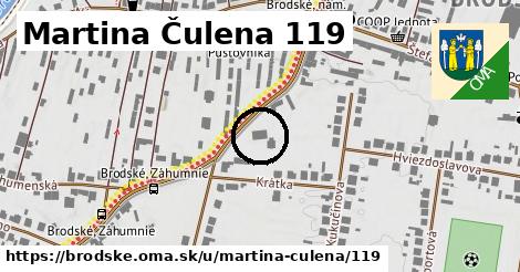 Martina Čulena 119, Brodské