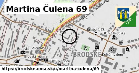 Martina Čulena 69, Brodské