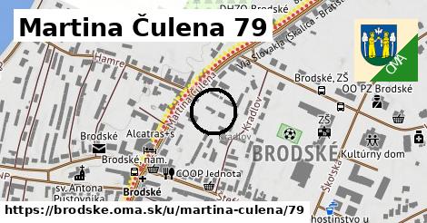 Martina Čulena 79, Brodské