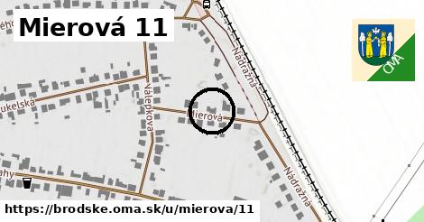 Mierová 11, Brodské