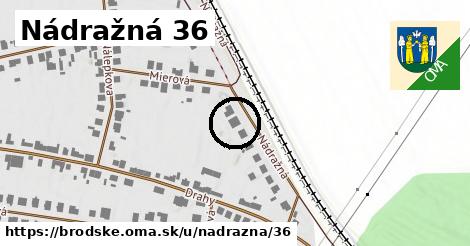 Nádražná 36, Brodské