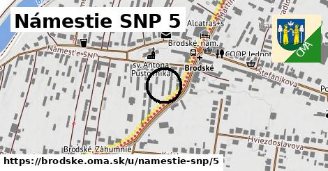 Námestie SNP 5, Brodské