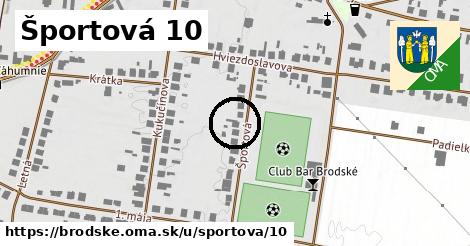 Športová 10, Brodské