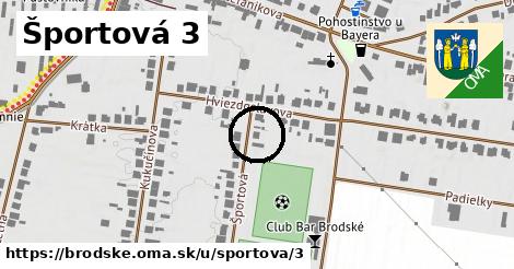Športová 3, Brodské
