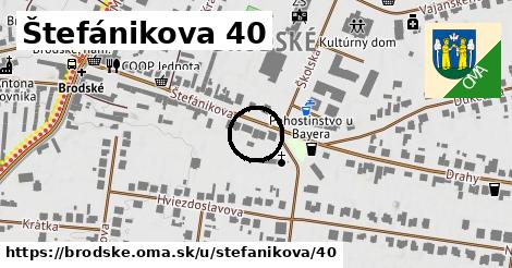 Štefánikova 40, Brodské